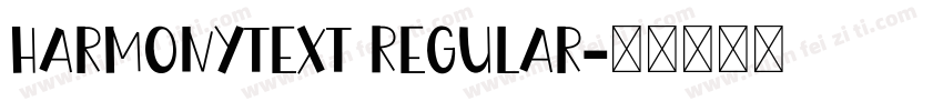HarmonyText Regular字体转换